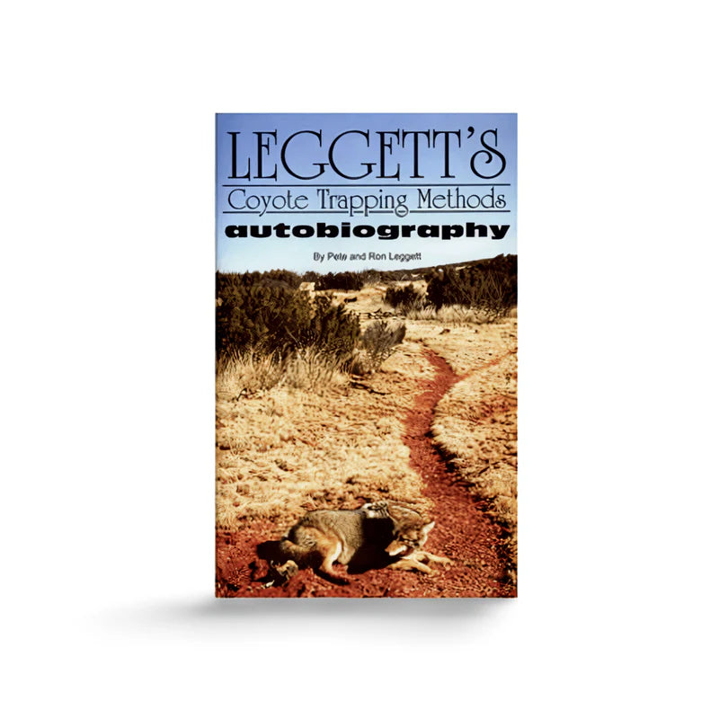 Coyote Trapping Methods- Ron and Pete Leggett - Book