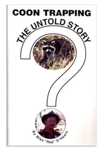 Coon Trapping the Untold Story - Red O'Hearn - Book