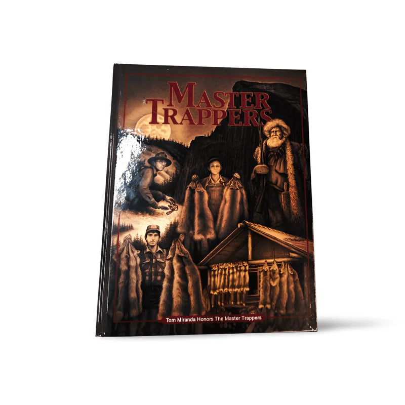 Master Trappers - Tom Miranda - Trapping Book