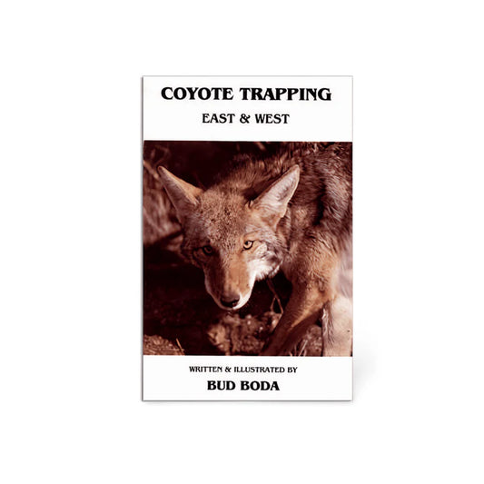 Coyote Trapping East and West - Bud Boda - Book
