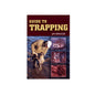 Guide to Trapping - Jim Spencer Book