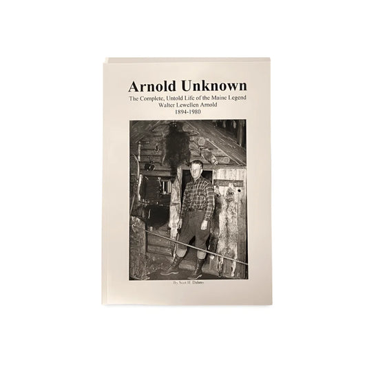 Arnold Unknown Complete Untold Life of Trapping Legend Walter Lewellen Arnold