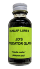 Dunlap's JD's Predator Gland Lure - Dunlap Lures 1  or 4 Ounce Bottle