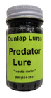Dunlap's Predator Lure - Dunlap Lures 1  or 4 Ounce Bottle