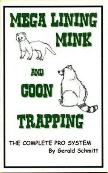 Mega Lining Mink and Coon Trapping - Gerald Schmitt - Book