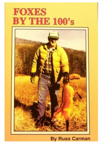 Foxes by the 100's - Russ Carman - Book