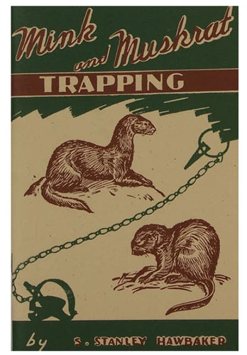 Mink & Muskrat Trapping - Stanley Hawbaker - Book