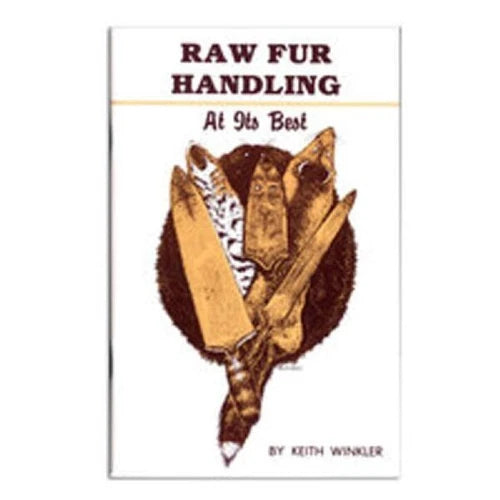 Raw Fur Handling At Its Best - Book - Keith Winkler