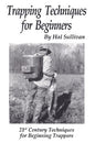 Trapping Techniques for Beginners - Hal Sullivan - Book
